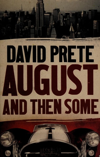 August and Then Some