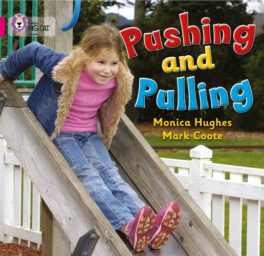 Pushing and Pulling (Collins Big Cat)