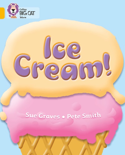 Ice Cream! (Collins Big Cat)