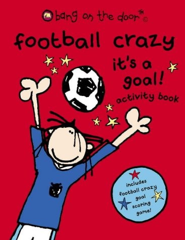 Football Crazy It's A Goal (Bk.2)