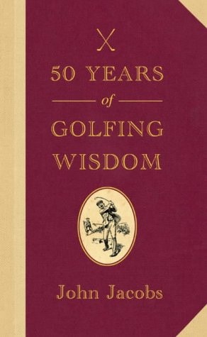 50 Years of Golfing Wisdom