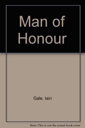 Man of Honour: Jack Steel and the Blenheim Campaign, July to August 1704