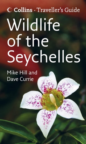Wildlife of the Seychelles: Traveller's Guide
