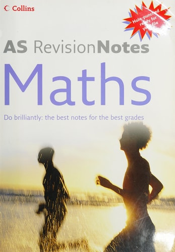 Level Revision Notes: AS Maths