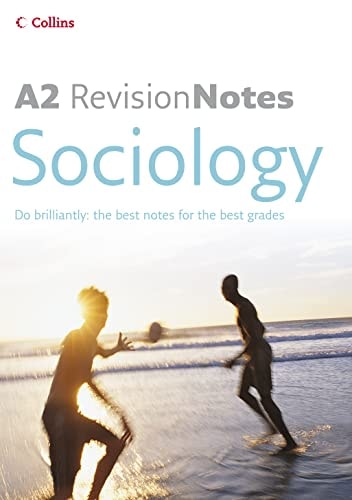 A2 Sociology: A-Level Revision Notes