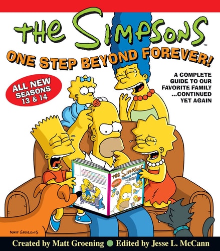 Simpsons One Step Beyond Forever!: A Complete Guide to Our Favorite Family - Continued Yet Again
