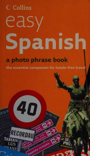 Easy Spanish: A Photo Phrase Book