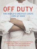 Off Duty: Great Chefs Cook at Home