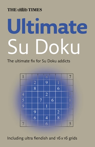 The Times Ultimate Su Doku: A Bumper Book for the Su Doku Addict in Your Life