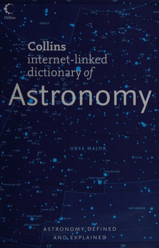 Collins Internet-linked Dictionary of Astronomy