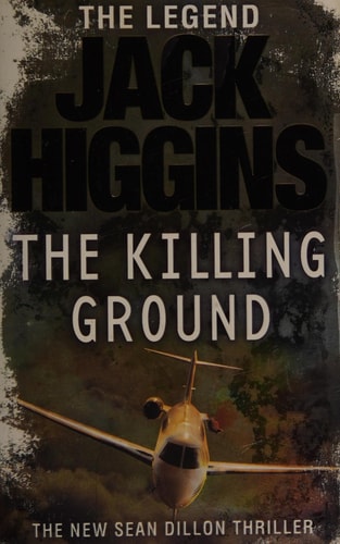 The Killing Ground: Book 14 (Sean Dillon Series)