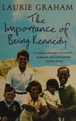 IMPORTANCE OF BEING KENNEDY