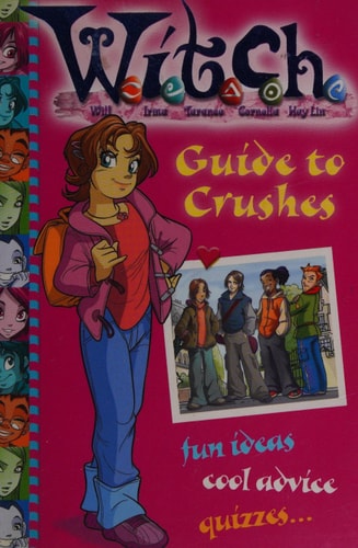 Guide to Crushes: Fun Ideas, Cool Advice, Quizzes
