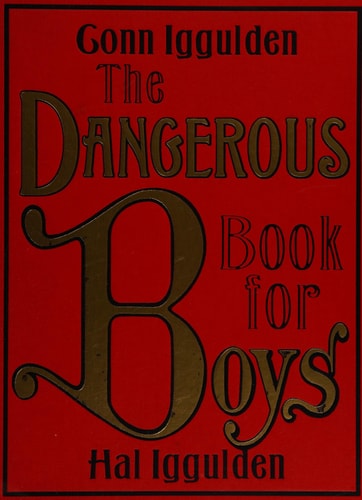 The Dangerous Book for Boys