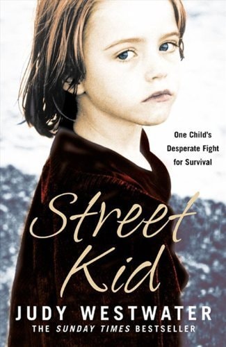 Street Kid: One Child's Desperate Fight for Survival