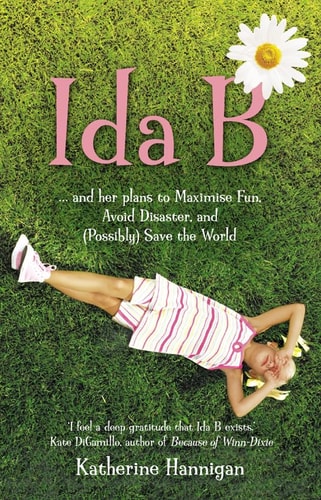 Ida B: And Her Plans to Maximise Fun, Avoid Disaster and (Possibly Save the World
