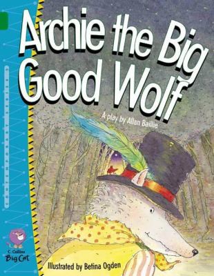 Archie The Big Good Wolf