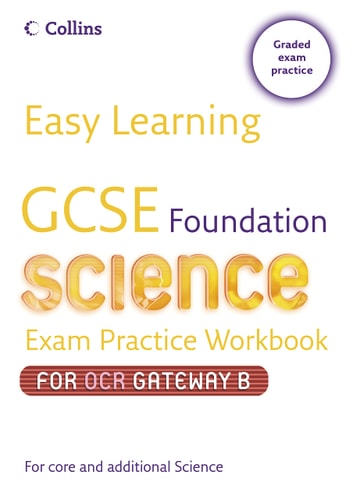 GCSE Science Exam Practice Workbook for OCR Gateway Science B
