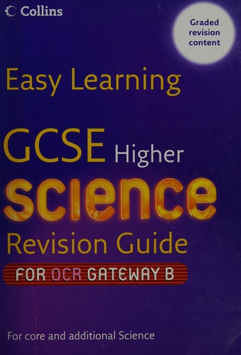 GCSE Science Revision Guide for OCR Gateway Science B: Higher