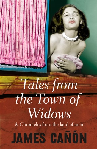 Tales from the Town of Widows and Chronicles from the Land of Men