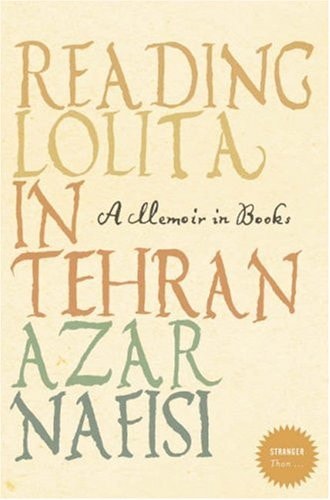 Reading Lolita in Tehran: A Memoir in Books