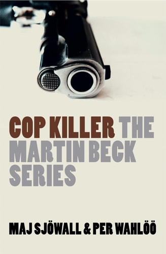 Cop Killer: The Martin Beck Series