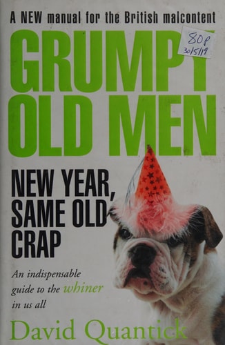 Grumpy Old Men: New Year, Same Old Crap