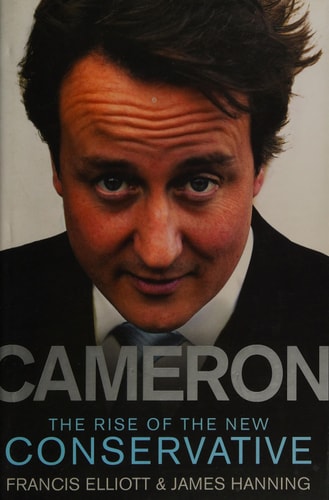 Cameron: The Rise of the New Conservative