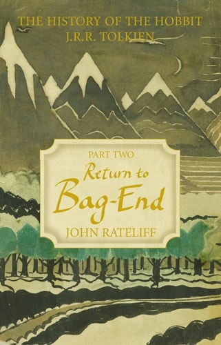 The History of the Hobbit: Return to Bag-End