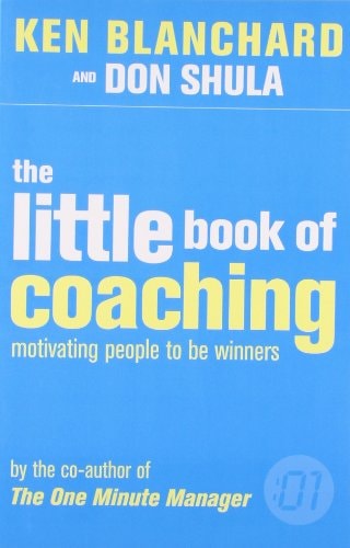 The Little Book of Coaching: The One Minute Manager