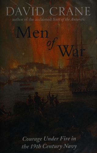 Men of War: The Changing Face of Heroism in the 19th Century Navy