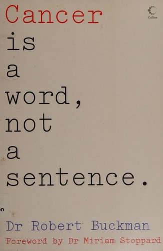 Cancer is a Word, Not a Sentence
