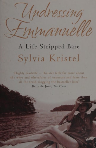 Undressing Emmanuelle: A Memoir