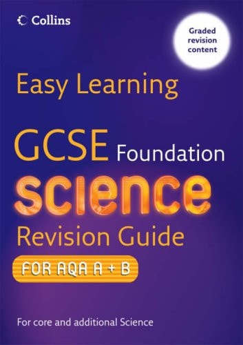 GCSE Science Revision Guide for AQA A+B: Easy Learning
