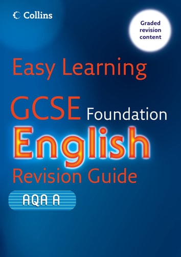 GCSE English Revision Guide for AQA A (Easy Learning)