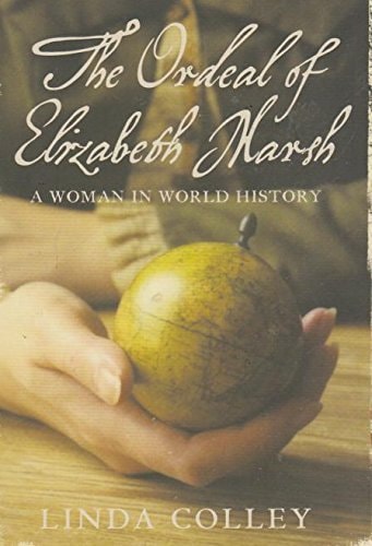 The Ordeal of Elizabeth Marsh: A Woman in World History