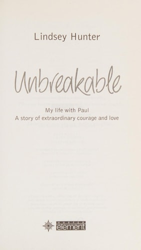 Unbreakable: My Life with Paul - A Story of Extraordinary Courage and Love