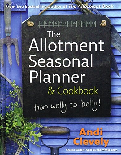The Allotment Seasonal Planner & Cookbook
