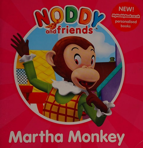 Martha Monkey (Noddy and Friends Character Books)