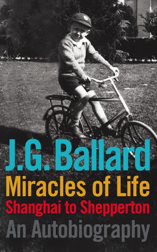Miracles of Life Shanghai to Shepperton : an Autobiography