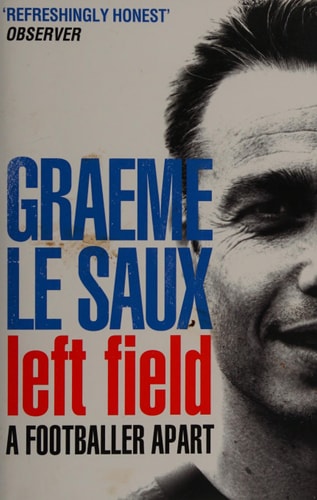 Graeme Le Saux: Left Field: A Footballer Apart