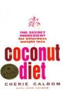 The Coconut Diet: The Secret Ingredient for Effortless Weight Loss