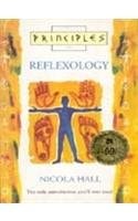 The Principles of Reflexology: The Only Introduction You'll Ever Need