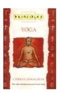 Yoga: The Only Introduction You'll Ever Need (Principles of S.)