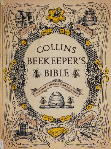 The Collins Beekeeper's Bible