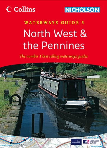 North West & the Pennines: Waterways Guide 5