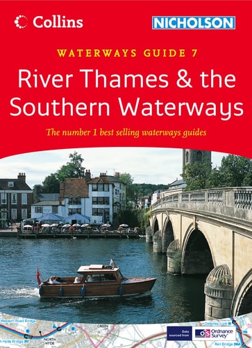 River Thames & the Southern Waterways: Waterways Guide 7