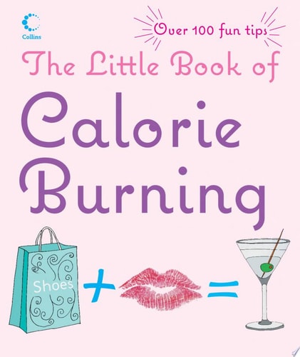 The Little Book of Calorie Burning