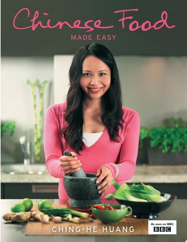 Chinese Food Made Easy: 100 Simple, Healthy Recipes from Easy-To-Find Ingredients
