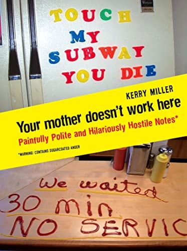 Your Mother Doesn't Work Here